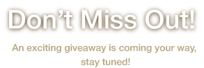 Don't Miss Out!
